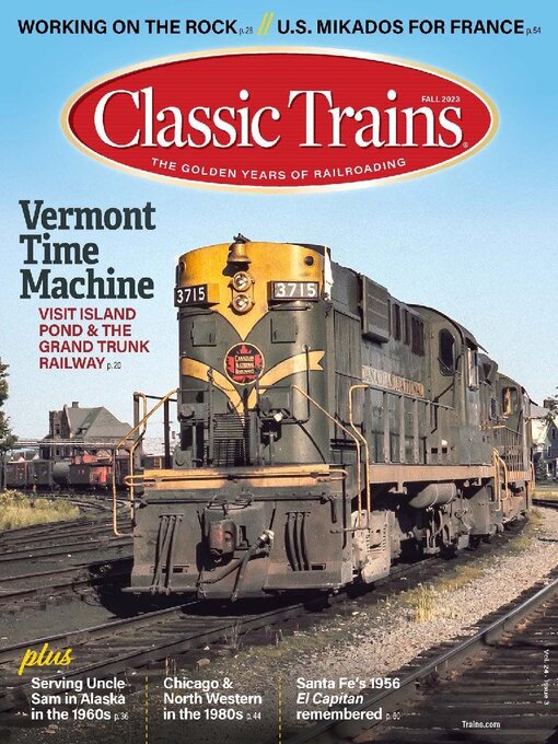 Title details for Classic Trains by Kalmbach Publishing Co. - Magazines - Available